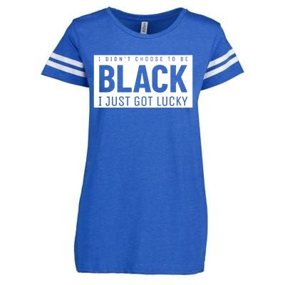 Real Quote I Didn't Choose To Be Black I Just Got Lucky Gift Enza Ladies Jersey Football T-Shirt