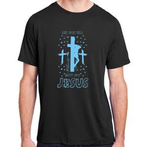 Religious Quote Let Me Tell You About My Jesus Christian Adult ChromaSoft Performance T-Shirt