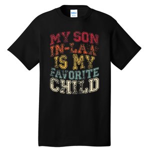 Retro Quotes My Son In Law Is My Favorite Child Tall T-Shirt