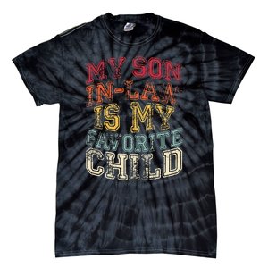 Retro Quotes My Son In Law Is My Favorite Child Tie-Dye T-Shirt