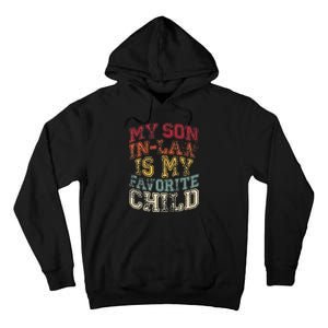 Retro Quotes My Son In Law Is My Favorite Child Tall Hoodie