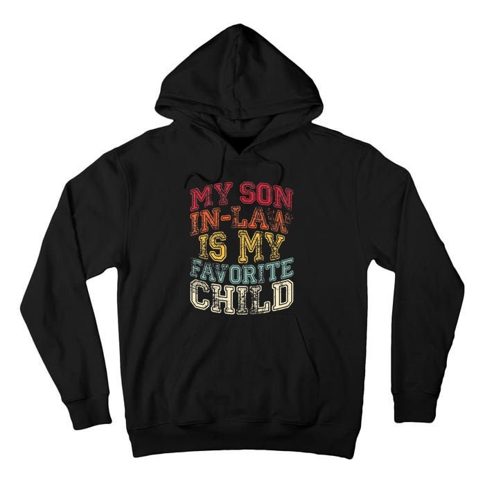 Retro Quotes My Son In Law Is My Favorite Child Tall Hoodie