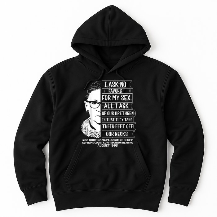 Rbg Quote Ruth Bader Ginsburg I Ask No Favor Hoodie