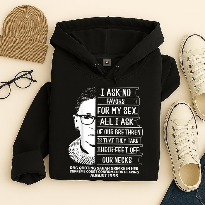 Rbg Quote Ruth Bader Ginsburg I Ask No Favor Hoodie