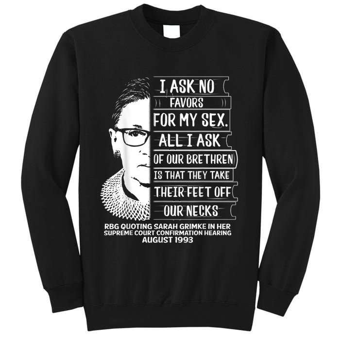Rbg Quote Ruth Bader Ginsburg I Ask No Favor Sweatshirt