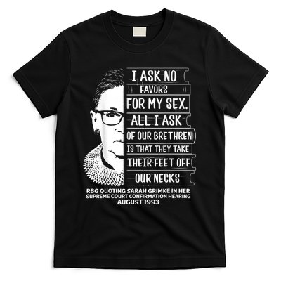 Rbg Quote Ruth Bader Ginsburg I Ask No Favor T-Shirt