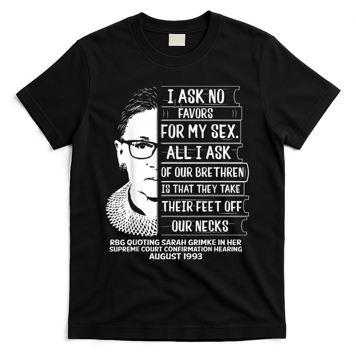 Rbg Quote Ruth Bader Ginsburg I Ask No Favor T-Shirt