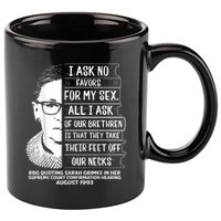 Rbg Quote Ruth Bader Ginsburg I Ask No Favor 11oz C Handle Ceramic Mug