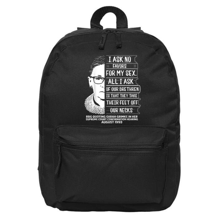 Rbg Quote Ruth Bader Ginsburg I Ask No Favor 16 in Basic Backpack