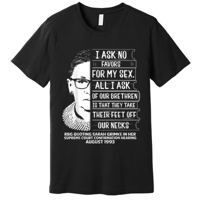 Rbg Quote Ruth Bader Ginsburg I Ask No Favor Premium T-Shirt