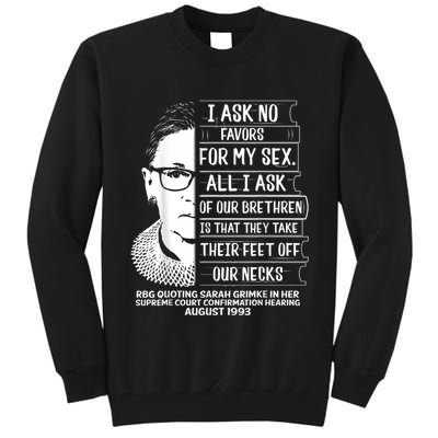 Rbg Quote Ruth Bader Ginsburg I Ask No Favor Tall Sweatshirt