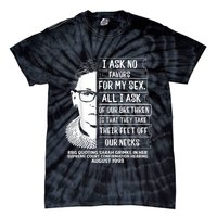 Rbg Quote Ruth Bader Ginsburg I Ask No Favor Tie-Dye T-Shirt