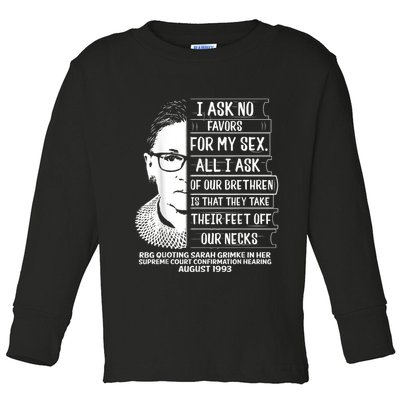 Rbg Quote Ruth Bader Ginsburg I Ask No Favor Toddler Long Sleeve Shirt