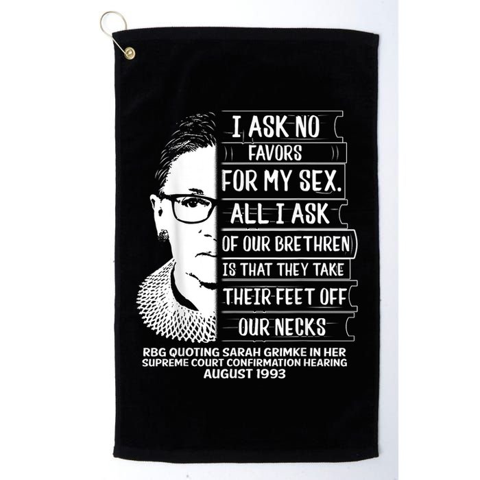 Rbg Quote Ruth Bader Ginsburg I Ask No Favor Golf Towel