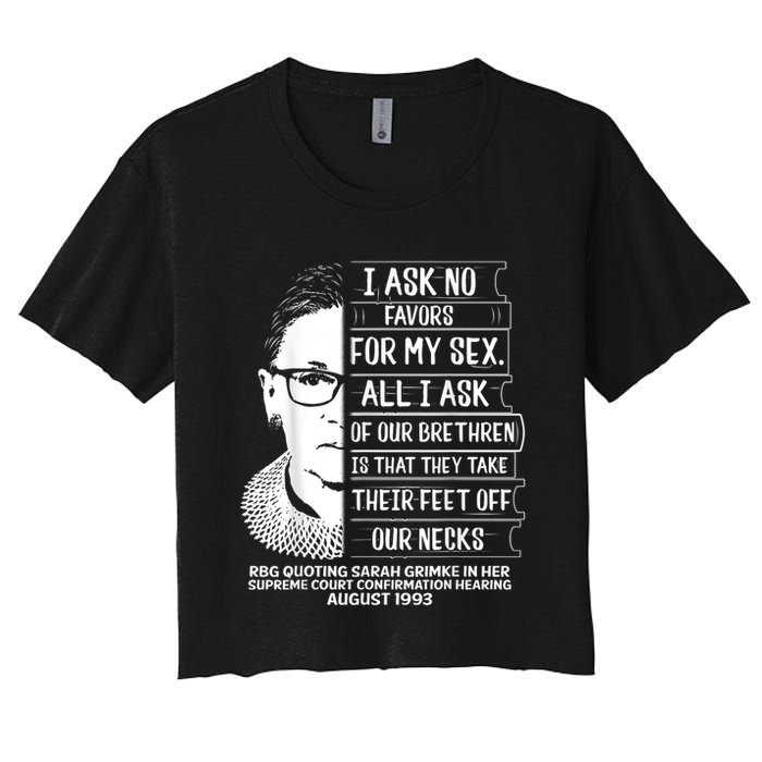 Rbg Quote Ruth Bader Ginsburg I Ask No Favor Crop Top