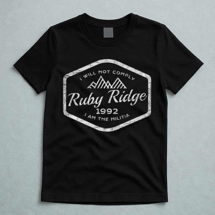 Ruby Ridge 1992. I Will Not Comply. Premium T-Shirt