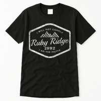 Ruby Ridge 1992. I Will Not Comply. Premium Tall T-Shirt