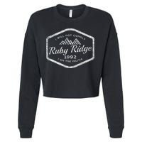 Ruby Ridge 1992. I Will Not Comply. Premium Cropped Pullover Crew