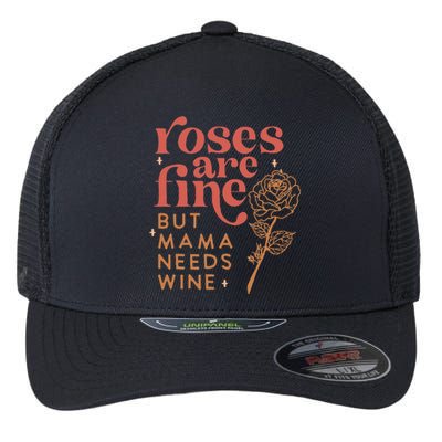 Retro Roses Are Fine But Mama Needs Wine Valentine's Day Flexfit Unipanel Trucker Cap