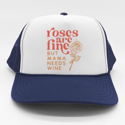 Retro Roses Are Fine But Mama Needs Wine Valentine's Day Trucker Hat