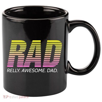 RAD Really Awesome Dad Father's Day 11oz C Handle Ceramic Mug