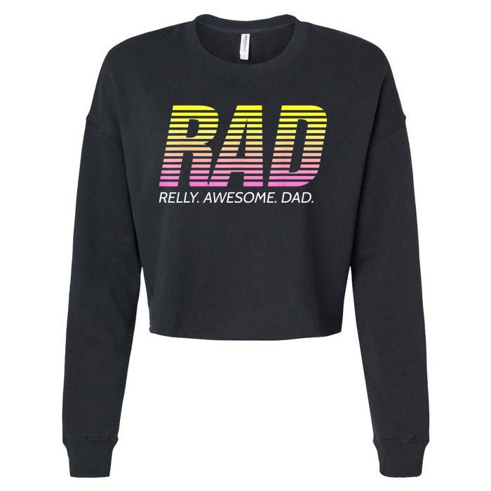 RAD Really Awesome Dad Father's Day Cropped Pullover Crew