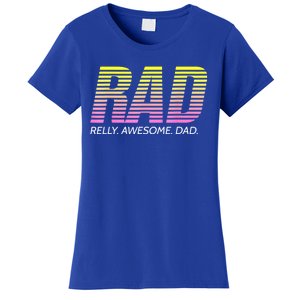 RAD Really Awesome Dad Father's Day Women's T-Shirt