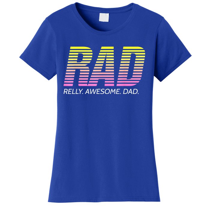 RAD Really Awesome Dad Father's Day Women's T-Shirt