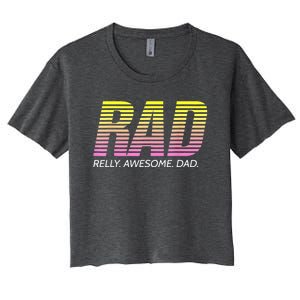 RAD Really Awesome Dad Father's Day Women's Crop Top Tee