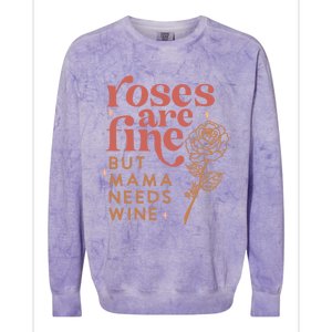 Retro Roses Are Fine But Mama Needs Wine Valentine's Day Gift Colorblast Crewneck Sweatshirt