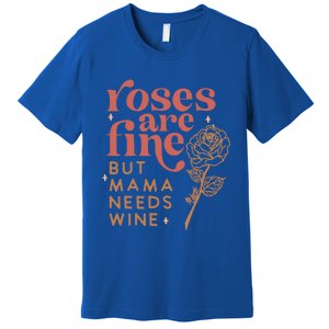 Retro Roses Are Fine But Mama Needs Wine Valentine's Day Gift Premium T-Shirt