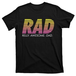 RAD Really Awesome Dad Fathers Day T-Shirt