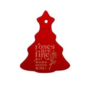 Retro Roses Are Fine But Mama Needs Wine Valentine's Day Ceramic Tree Ornament