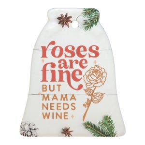 Retro Roses Are Fine But Mama Needs Wine Valentine's Day Ceramic Bell Ornament