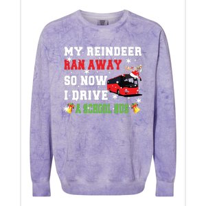 Reindeer Ran Away Now I Drive A School Bus Xmas Santa Driver Colorblast Crewneck Sweatshirt