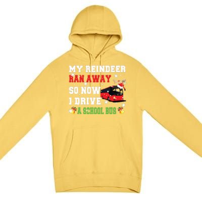 Reindeer Ran Away Now I Drive A School Bus Xmas Santa Driver Premium Pullover Hoodie