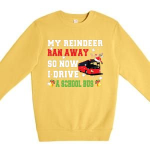 Reindeer Ran Away Now I Drive A School Bus Xmas Santa Driver Premium Crewneck Sweatshirt