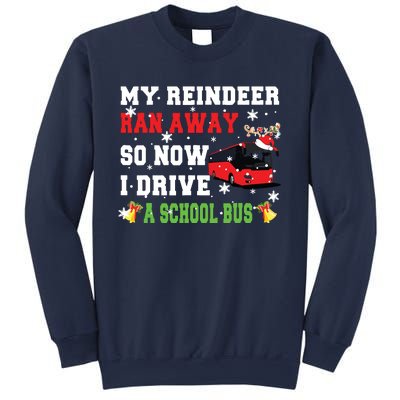 Reindeer Ran Away Now I Drive A School Bus Xmas Santa Driver Sweatshirt