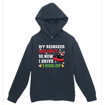 Reindeer Ran Away Now I Drive A School Bus Xmas Santa Driver Urban Pullover Hoodie