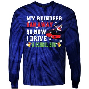 Reindeer Ran Away Now I Drive A School Bus Xmas Santa Driver Tie-Dye Long Sleeve Shirt