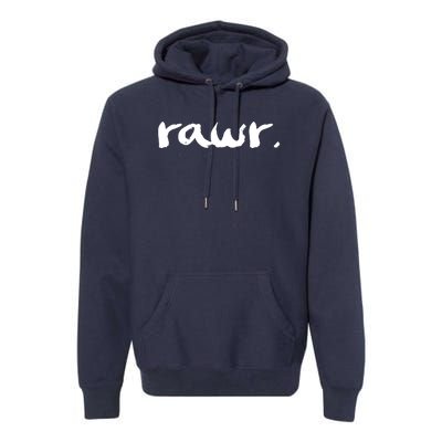 RAWR Premium Hoodie