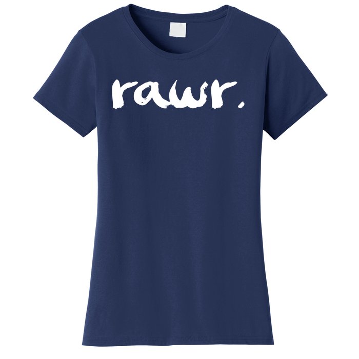 RAWR Women's T-Shirt