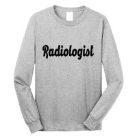 Radiologist Long Sleeve Shirt
