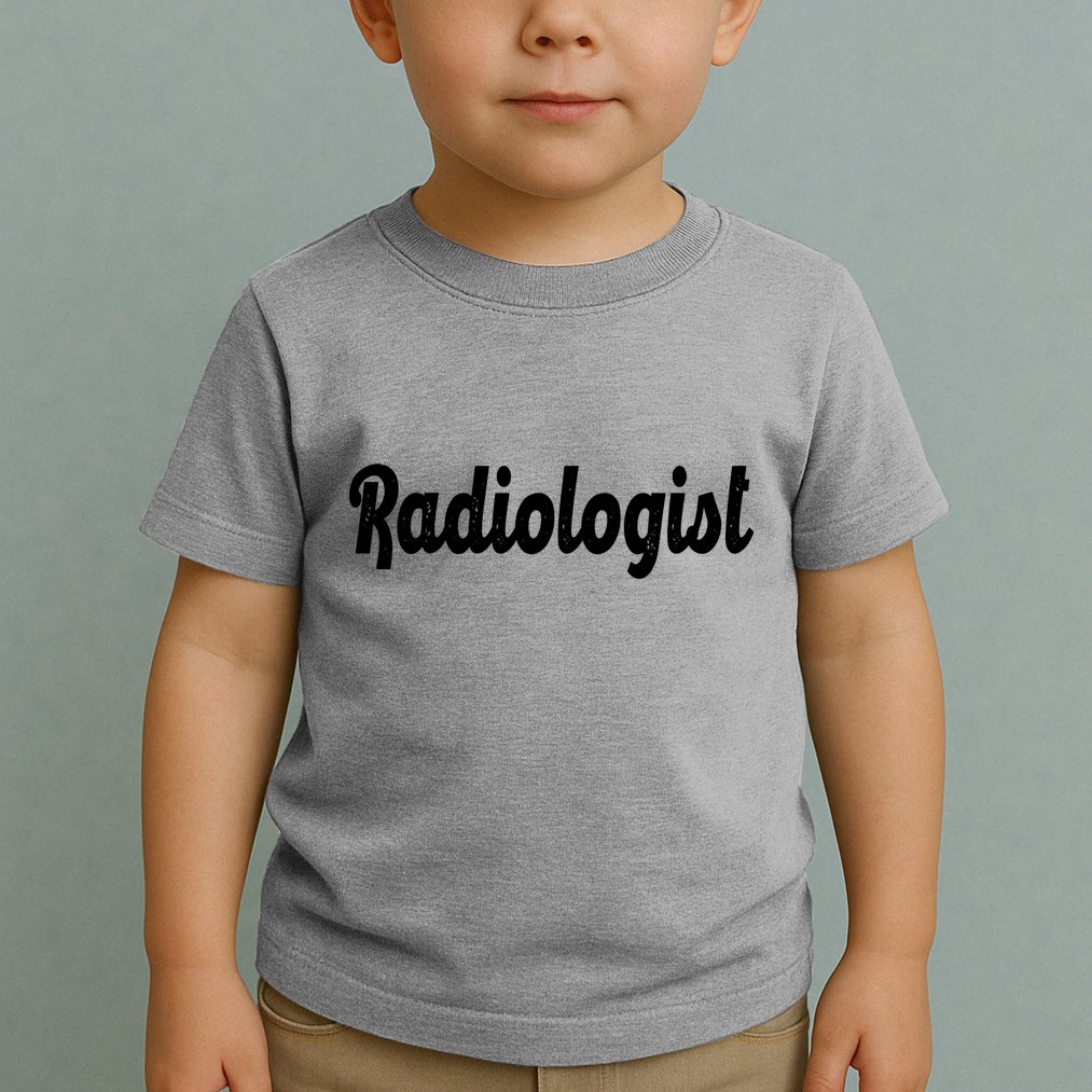 Radiologist Toddler T-Shirt