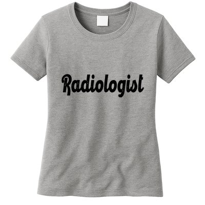 Radiologist Womens T-Shirt