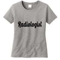 Radiologist Womens T-Shirt
