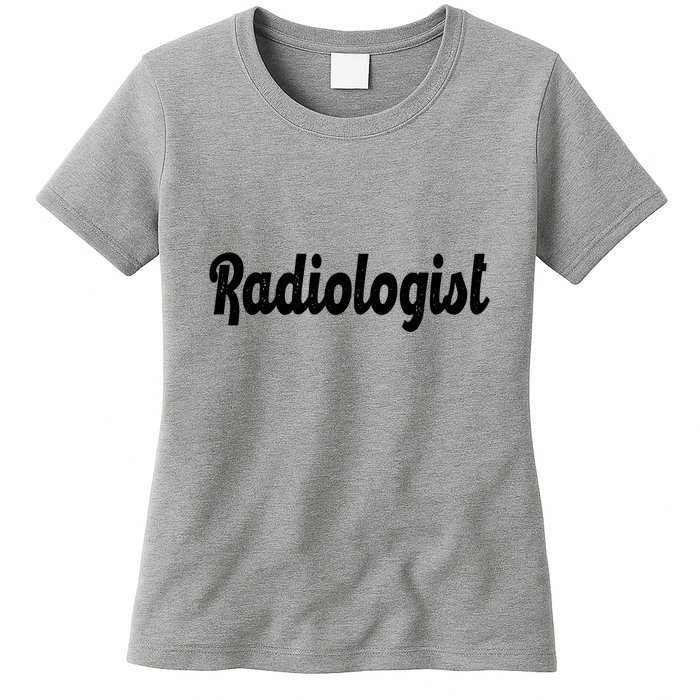 Radiologist Womens T-Shirt