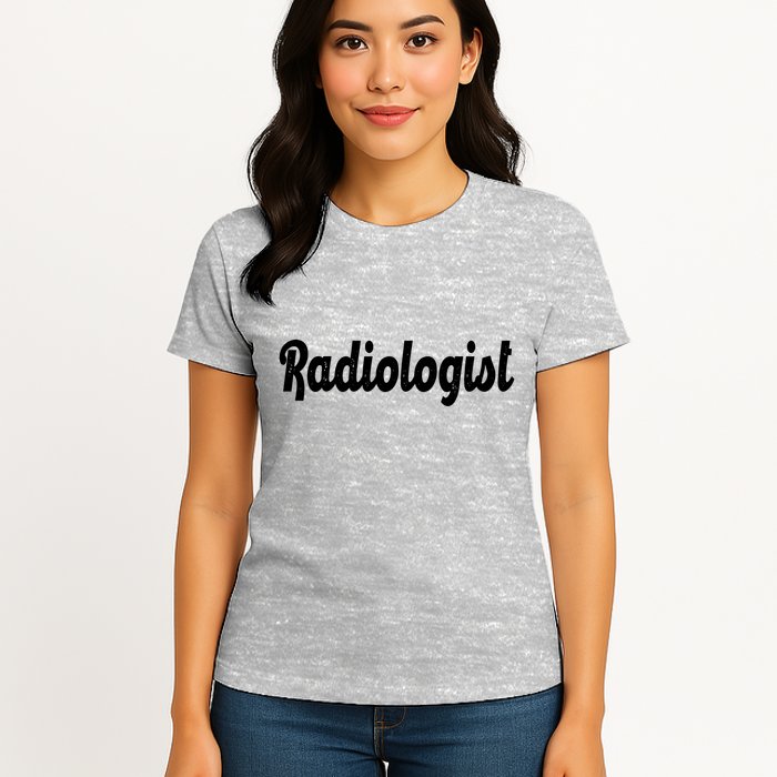 Radiologist Womens T-Shirt