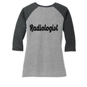 Radiologist Women's Tri-Blend 3/4-Sleeve Raglan Shirt