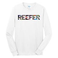 Reefer Reef Aquarium Coral Fish Tank Aquarist Tall Long Sleeve T-Shirt